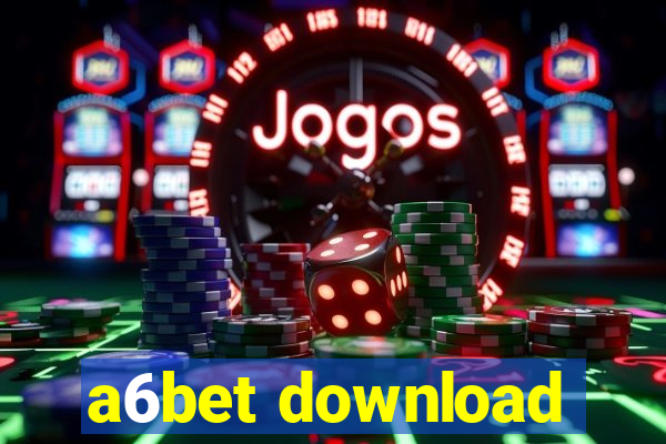 a6bet download